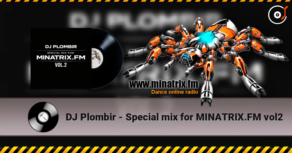 DJ Plombir - Special mix for MINATRIX.FM vol2 слухати онлайн у високій якості | Minatrix.FM