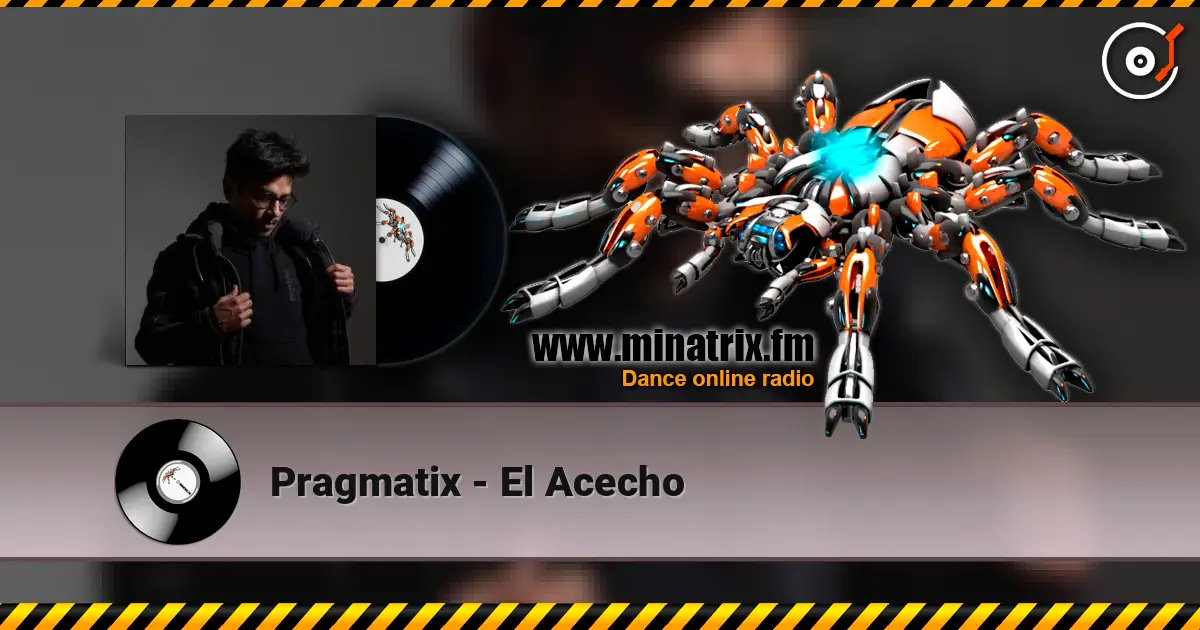 Pragmatix - El Acecho слухати онлайн у високій якості | Minatrix.FM