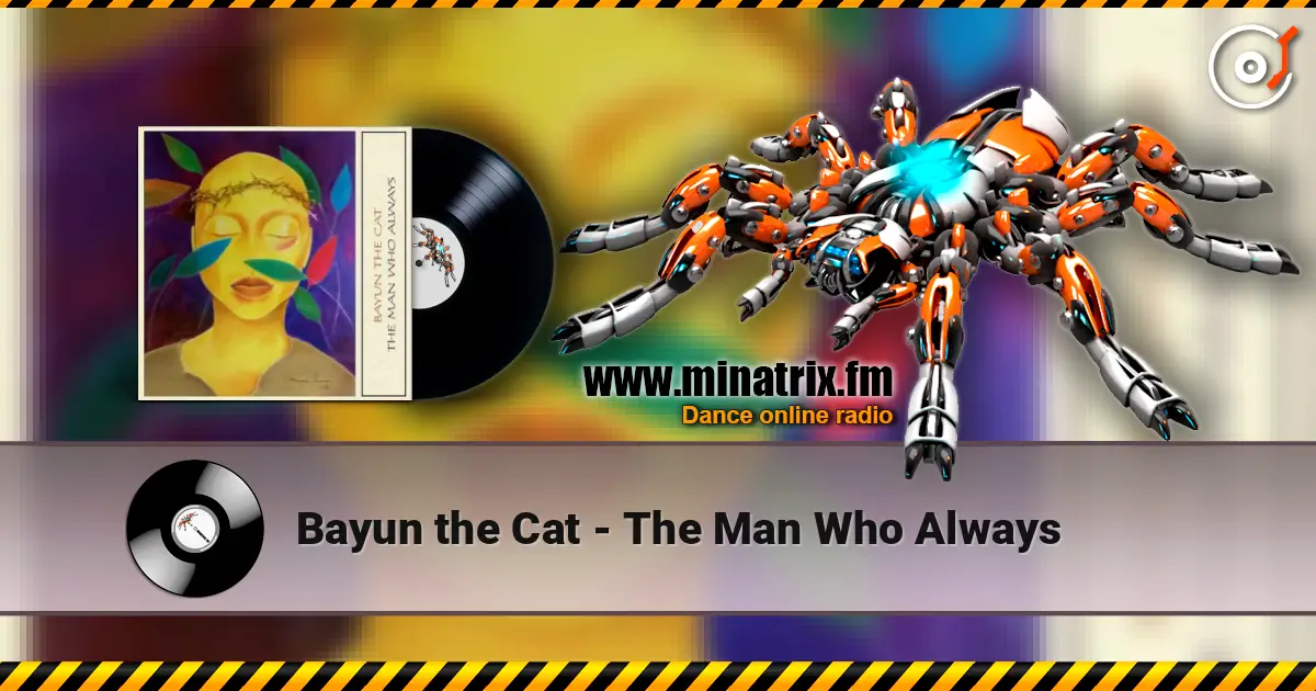 Bayun the Cat - The Man Who Always слухати онлайн у високій якості | Minatrix.FM