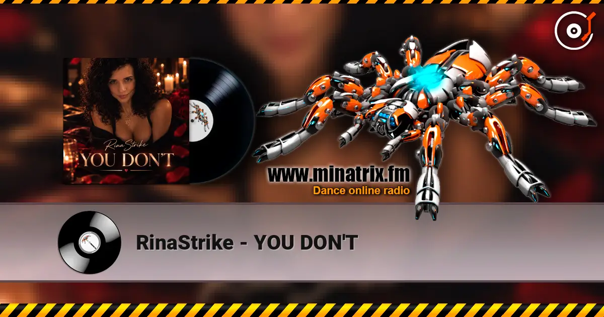 RinaStrike - YOU DON'T слухати онлайн у високій якості | Minatrix.FM