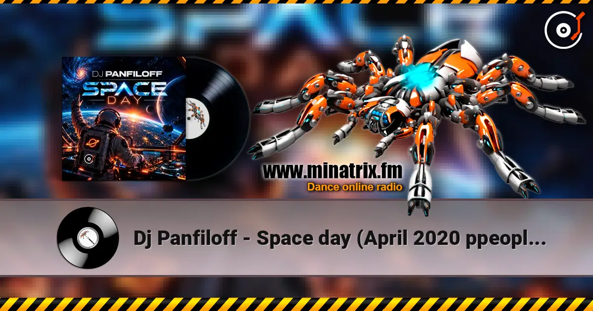 Dj Panfiloff - Space day (April 2020 ppeople mix) слухати онлайн у високій якості | Minatrix.FM