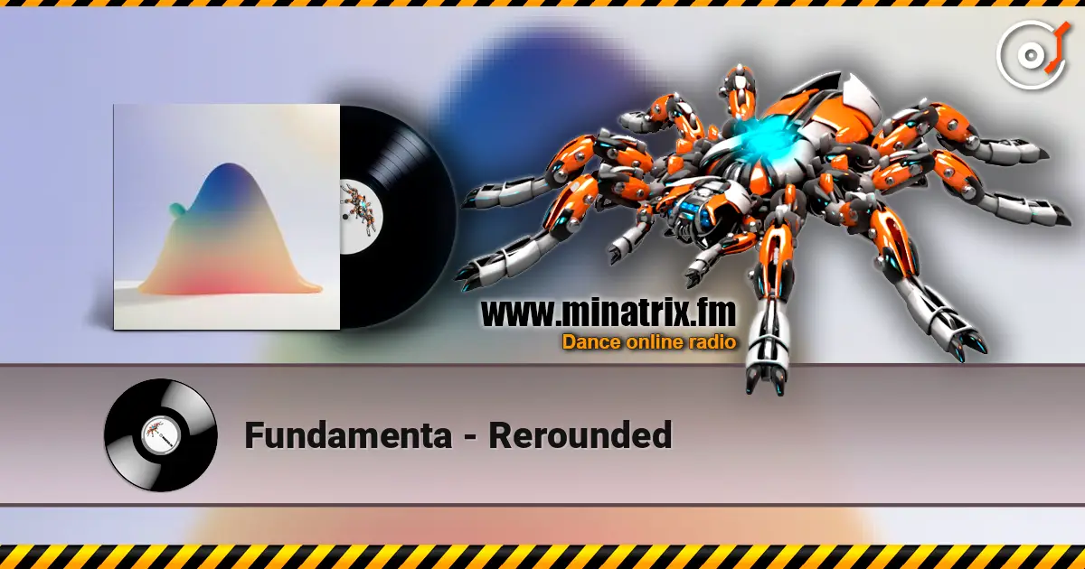 Fundamenta - Rerounded слухати онлайн у високій якості | Minatrix.FM