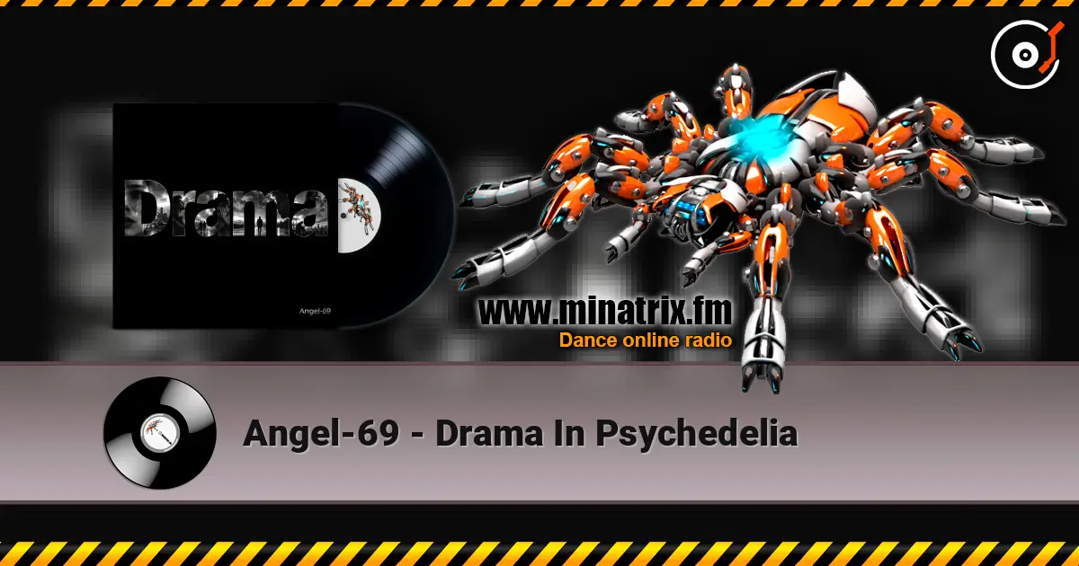 Angel-69 - Drama In Psychedelia слухати онлайн у високій якості | Minatrix.FM