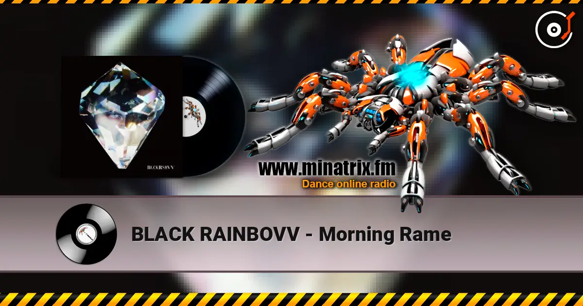 BLACK RAINBOVV - Morning Rame слухати онлайн у високій якості | Minatrix.FM