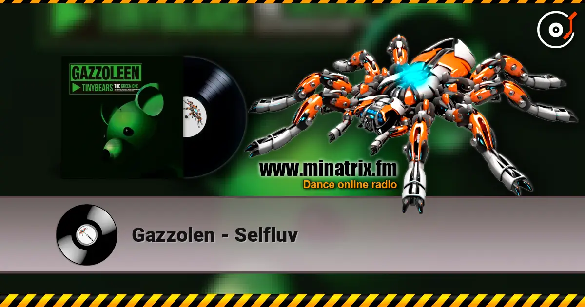 Gazzolen - Selfluv слухати онлайн у високій якості | Minatrix.FM