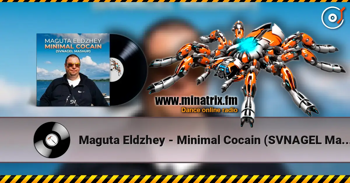 Maguta Eldzhey - Minimal Cocain (SVNAGEL Mashup) слухати онлайн у високій якості | Minatrix.FM