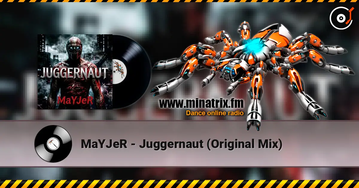 MaYJeR - Juggernaut (Original Mix) слухати онлайн у високій якості | Minatrix.FM