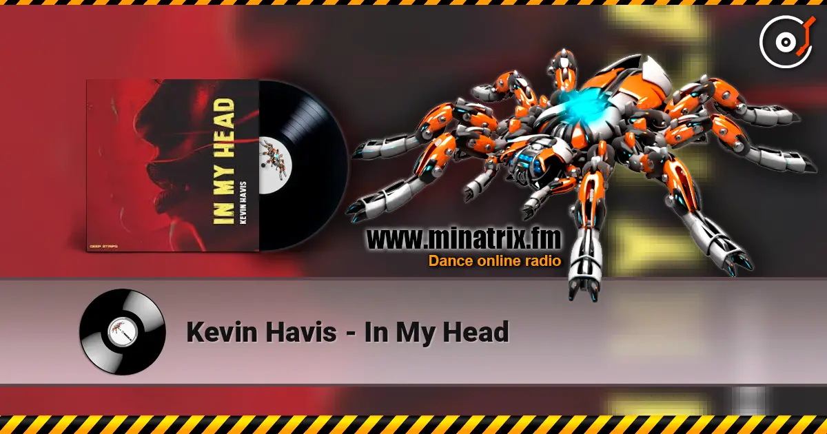 Kevin Havis - In My Head слухати онлайн у високій якості | Minatrix.FM