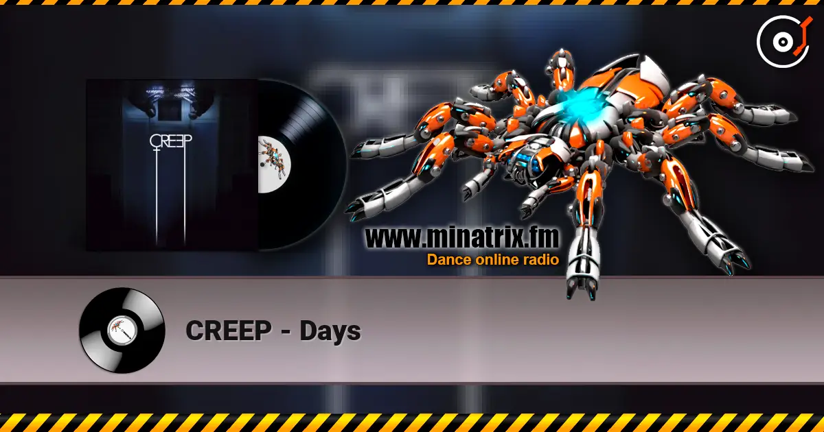 CREEP - Days слухати онлайн у високій якості | Minatrix.FM
