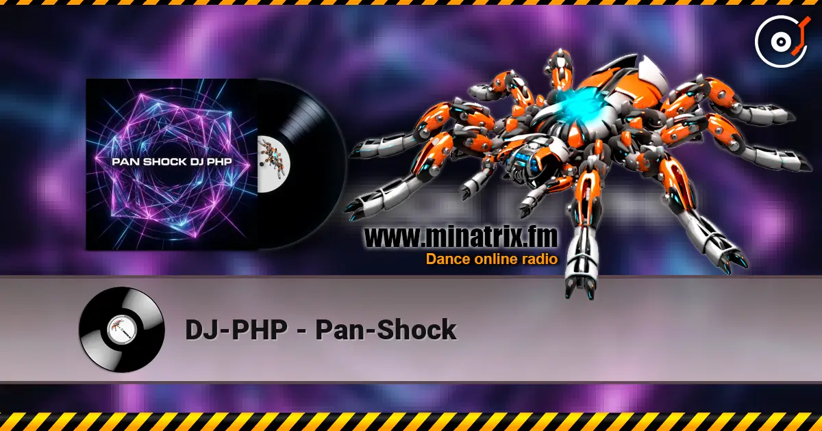 DJ-PHP - Pan-Shock слухати онлайн у високій якості | Minatrix.FM