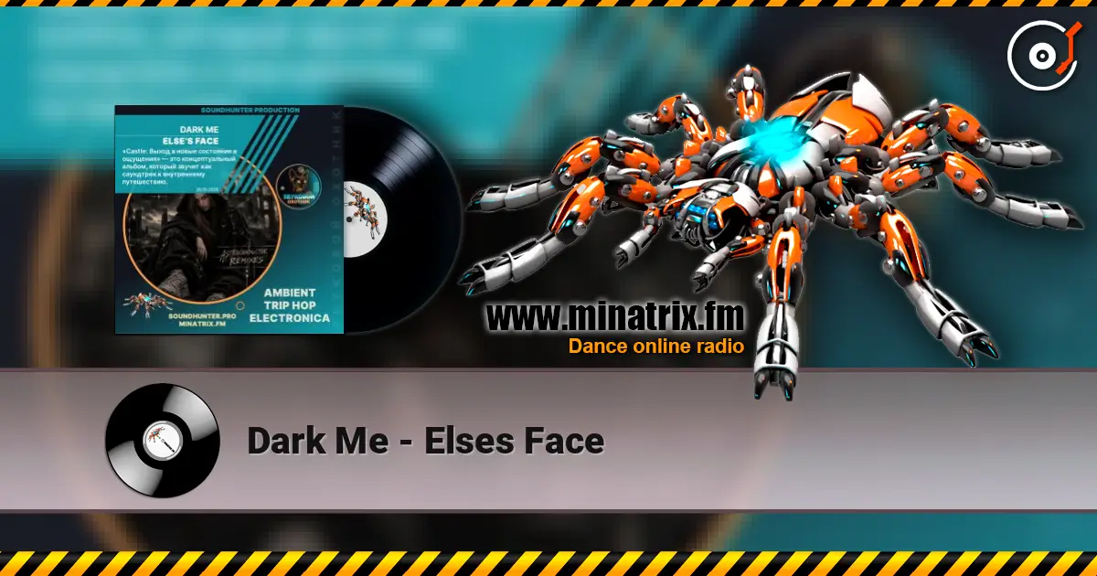 Dark Me - Elses Face слухати онлайн у високій якості | Minatrix.FM