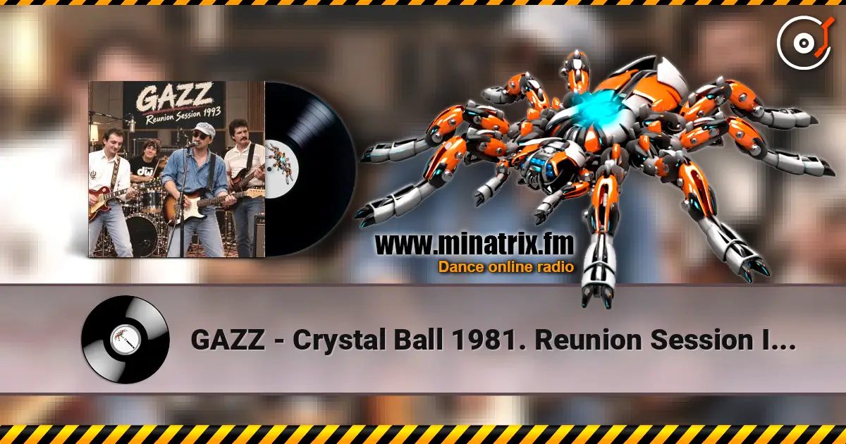 GAZZ - Crystal Ball 1981. Reunion Session  Improvisation 1993. Remastered 2026 слухати онлайн у високій якості | Minatrix.FM