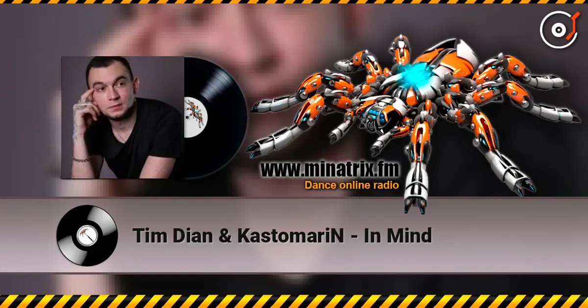 Tim Dian & KastomariN - In Mind слухати онлайн у високій якості | Minatrix.FM