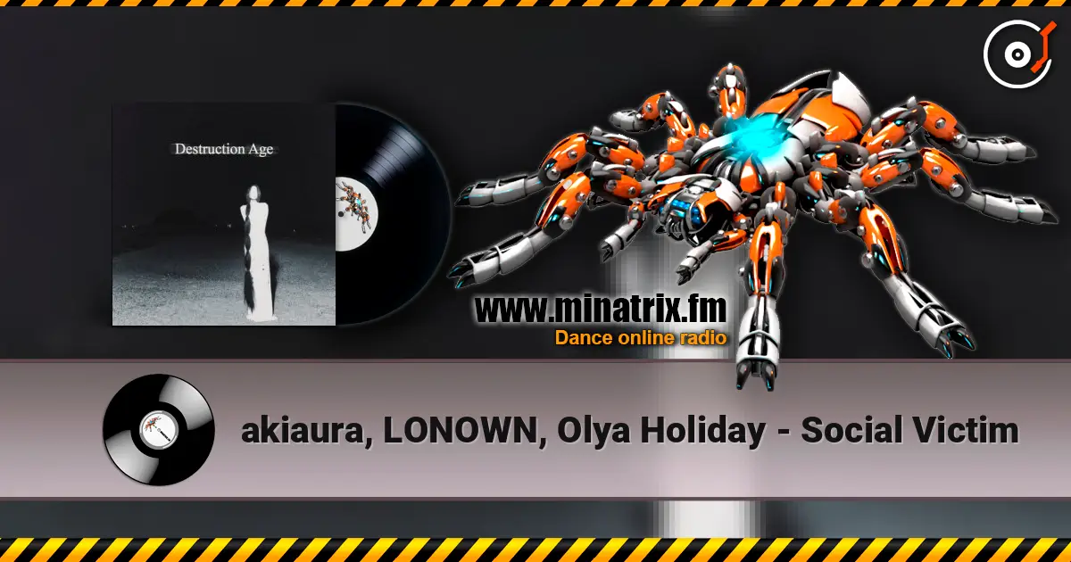 akiaura, LONOWN, Olya Holiday - Social Victim слухати онлайн у високій якості | Minatrix.FM