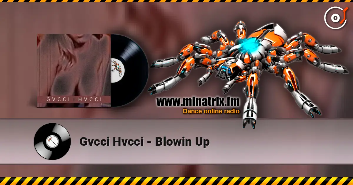Gvcci Hvcci - Blowin Up слухати онлайн у високій якості | Minatrix.FM