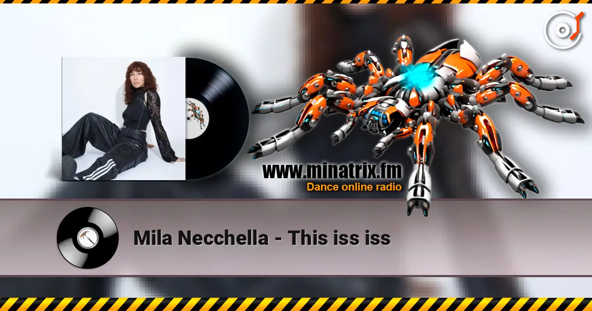 Mila Necchella - This iss iss слухати онлайн у високій якості | Minatrix.FM
