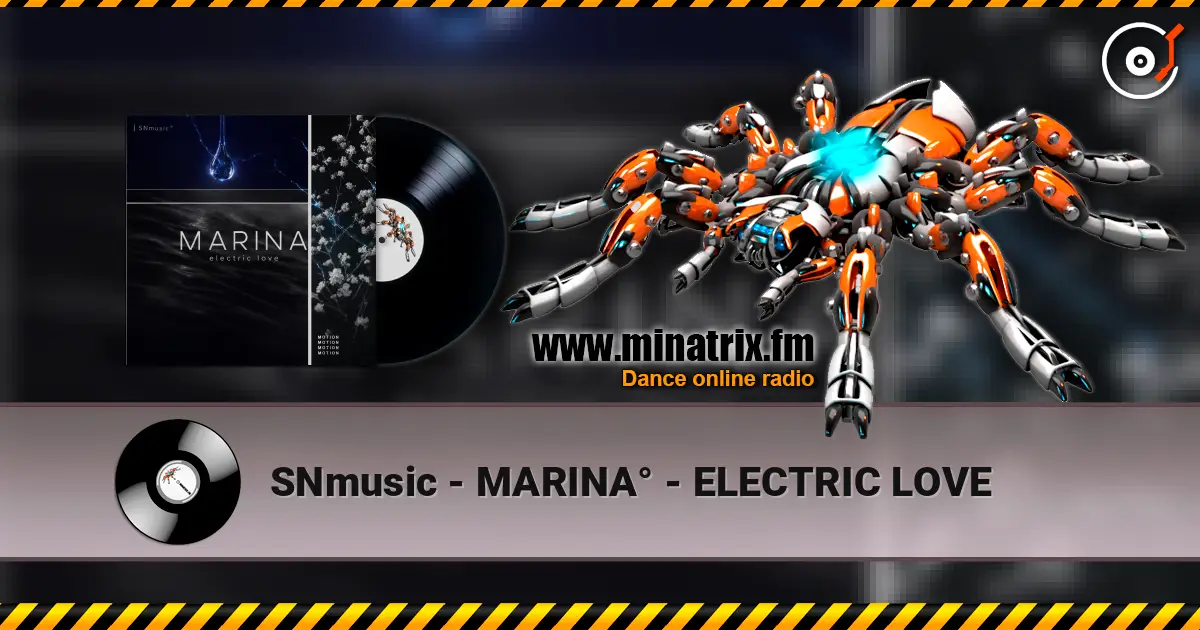 SNmusic - MARINA° - ELECTRIC LOVE слухати онлайн у високій якості | Minatrix.FM