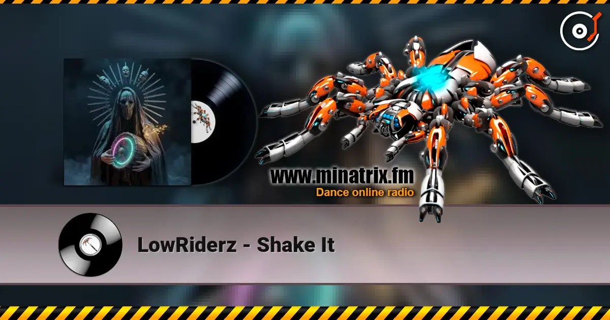 LowRiderz - Shake It слухати онлайн у високій якості | Minatrix.FM