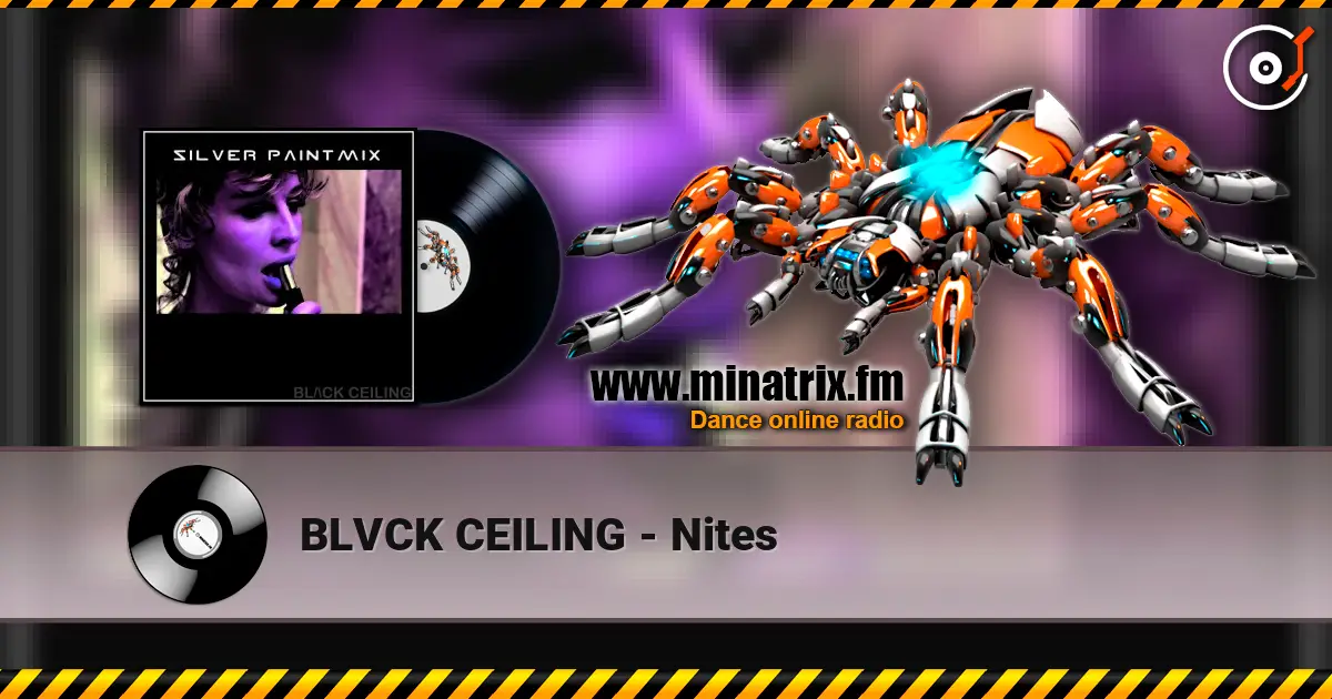 BLVCK CEILING - Nites слухати онлайн у високій якості | Minatrix.FM