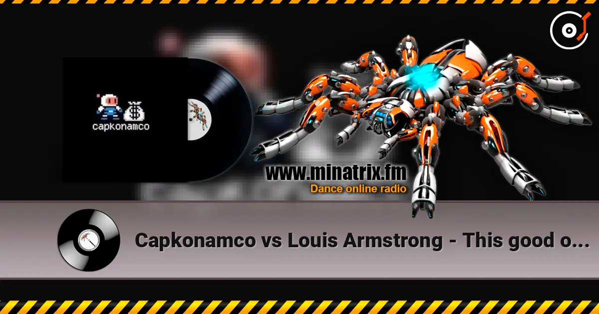 Capkonamco vs Louis Armstrong - This good old sun слухати онлайн у високій якості | Minatrix.FM