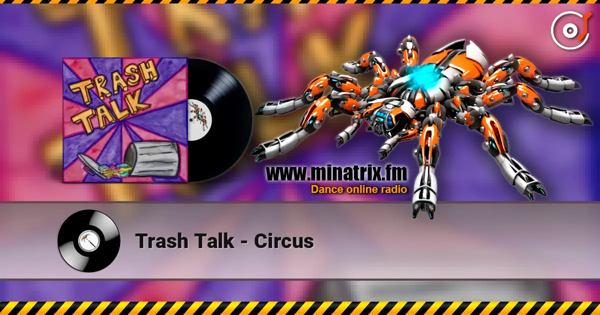 Trash Talk - Circus слухати онлайн у високій якості | Minatrix.FM