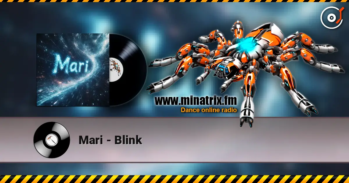 Mari - Blink слухати онлайн у високій якості | Minatrix.FM